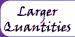 Wholesale and Larger Quantities